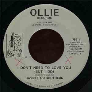 Haynes And Southern - I Don't Need To Love Your (But I Do) download free