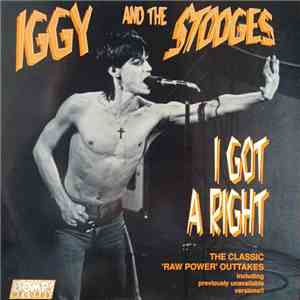 Iggy And The Stooges - I Got A Right download free