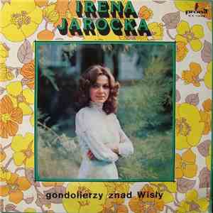 Irena Jarocka - Gondolierzy Znad Wisły download free