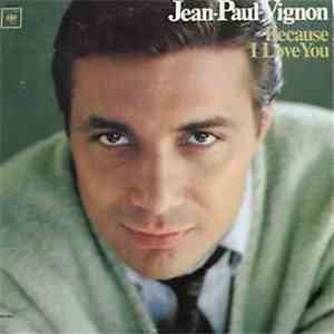 Jean-Paul Vignon - Because I Love You download free