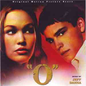 Jeff Danna - "O" (Original Motion Picture Score) download free