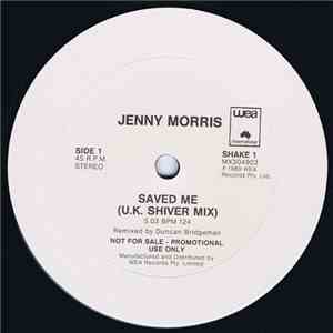 Jenny Morris - Saved Me (The UK Shiver & Shake Mixes) download free