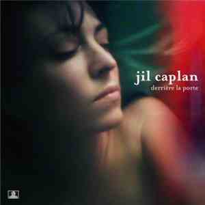 Jil Caplan - Derrière La Porte download free