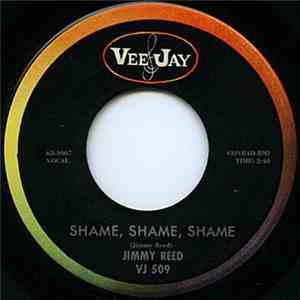 Jimmy Reed - Shame, Shame, Shame / There'll Be A Day download free