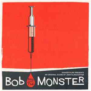 Josh Klinghoffer - Bob And The Monster - Original Soundtrack And Score download free
