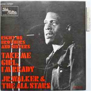 Jr. Walker & The All Stars - Take Me Girl, I'm Ready / Right On Brothers & Sisters download free