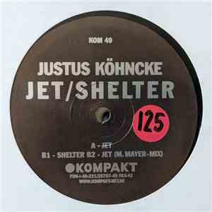 Justus Köhncke - Jet / Shelter download free