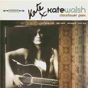 Kate Walsh - Clocktower Park download free