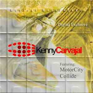 Kenny Carvajal - Motor City / Collide download free