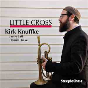 Kirk Knuffke - Little Cross download free