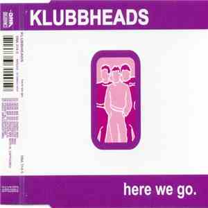 Klubbheads - Here We Go download free