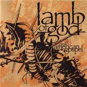 Lamb Of God - New American Gospel download free
