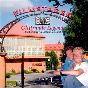 Lars L - Glittrande Legend (En Hyllning Till Sickan Carlsson) download free