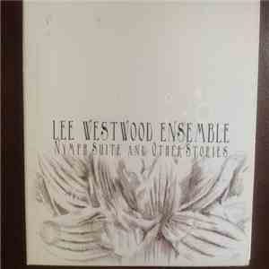 Lee Westwood - Nymph Suite And Other Stories download free