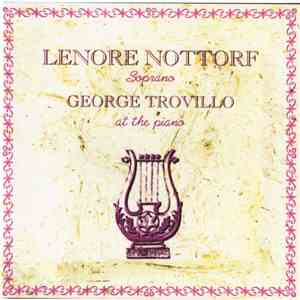Lenore Nottorf, George Trovillo - Lenore Nottorf Soprano George Trovillo At The Piano download free