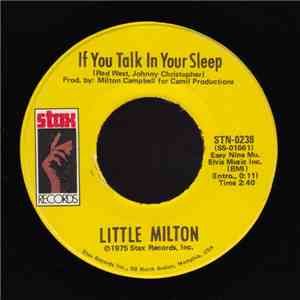 Little Milton - If You Talk In Your Sleep / Sweet Woman Of Mine download free