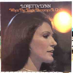 Loretta Lynn - When The Tingle Becomes A Chill download free