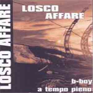 Losco Affare - B-Boy A Tempo Pieno download free
