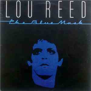 Lou Reed - The Blue Mask download free