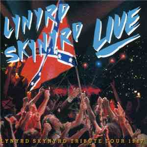 Lynyrd Skynyrd - Southern By The Grace Of God: Lynyrd Skynyrd Tribute Tour 1987 download free