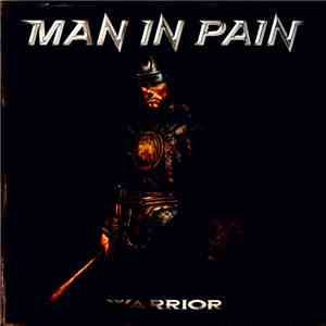 Man In Pain - Warrior download free