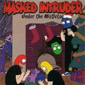 Masked Intruder - Under The Mistletoe download free