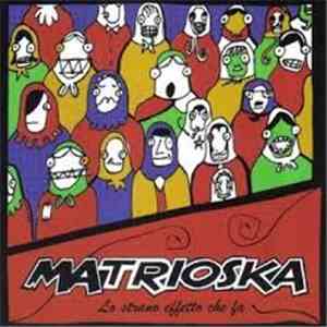 Matrioska - Lo Strano Effetto Che Fa download free