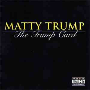 Matty Trump - The Trump Card download free