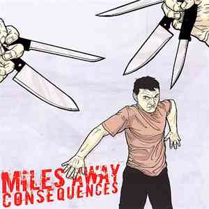 Miles Away - Consequences download free