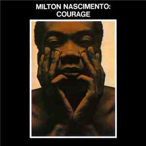 Milton Nascimento - Courage download free
