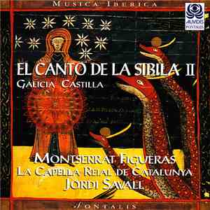 Montserrat Figueras, La Capella Reial De Catalunya, Jordi Savall - El Canto De La Sibila II (Galicia / Castilla) download free