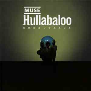 Muse - Hullabaloo Soundtrack download free