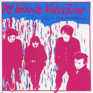 My Bloody Valentine - This Is Your Bloody Valentine download free