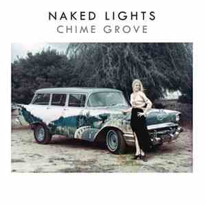 Naked Lights - Chime Grove download free