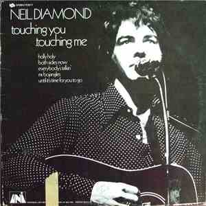 Neil Diamond - Touching You, Touching Me download free