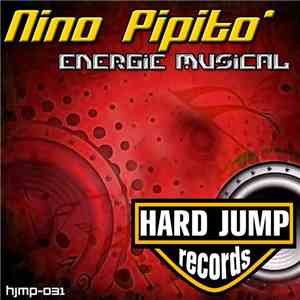 Nino Pipito' - Energie Musical download free