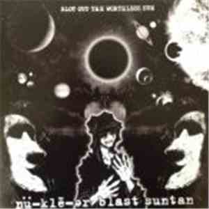 nü-klē-ər blast suntan - Blot Out The Worthless Sun download free