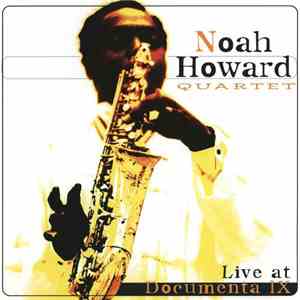 Noah Howard Quartet - Live At Documenta IX download free