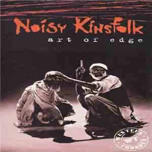 Noisy Kinsfolk - Art Of Edge download free