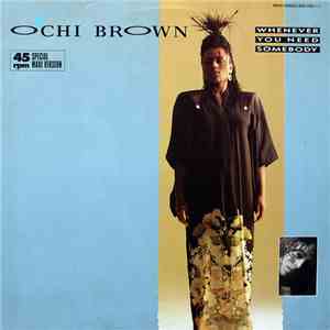 O'Chi Brown - Whenever You Need Somebody download free