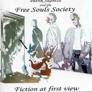 Patrik Skantze & The Free Souls Society - Fiction At First View download free