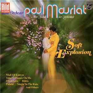 Paul Mauriat - Soft Explosion download free