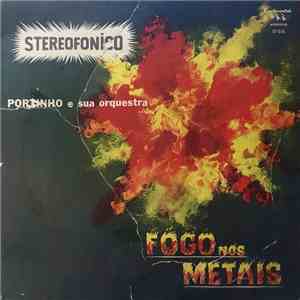 Portinho E Sua Orquestra - Fôgo Nos Metais download free