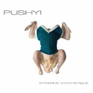 Pushy! - Epiderme Synthétique download free