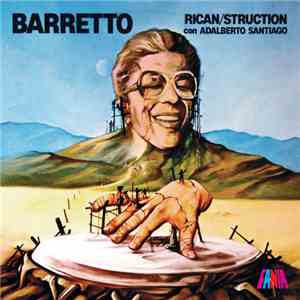 Ray Barretto Con Adelberto Santiago - Rican/Struction download free