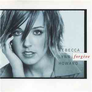 Rebecca Lynn Howard - Forgive download free