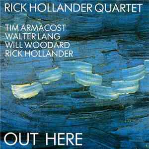 Rick Hollander Quartet - Out Here download free