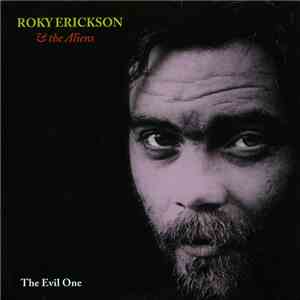 Roky Erickson & The Aliens - The Evil One download free