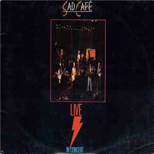Sad Café - Live In Concert download free