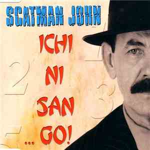 Scatman John - Ichi, Ni, San ... Go! download free